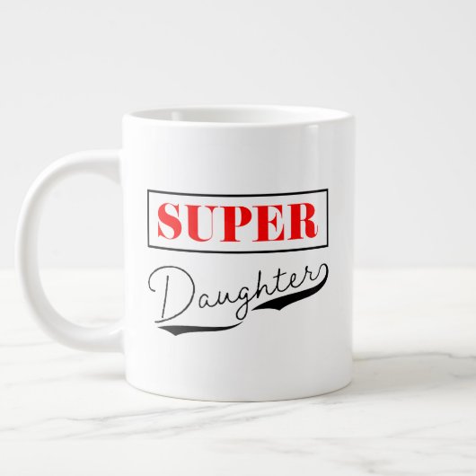 Super Daughter Grote Koffiekop (Links)