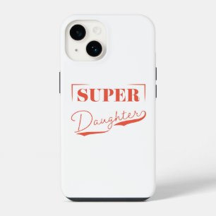 Super Daughter iPhone 14 Hoesje