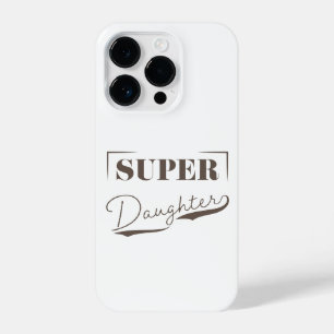 Super Daughter iPhone 14 Plus Hoesje