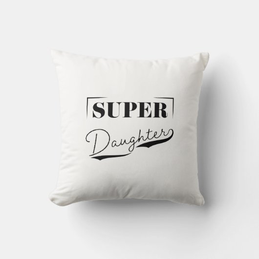 Super Daughter Kussen (Voorkant)