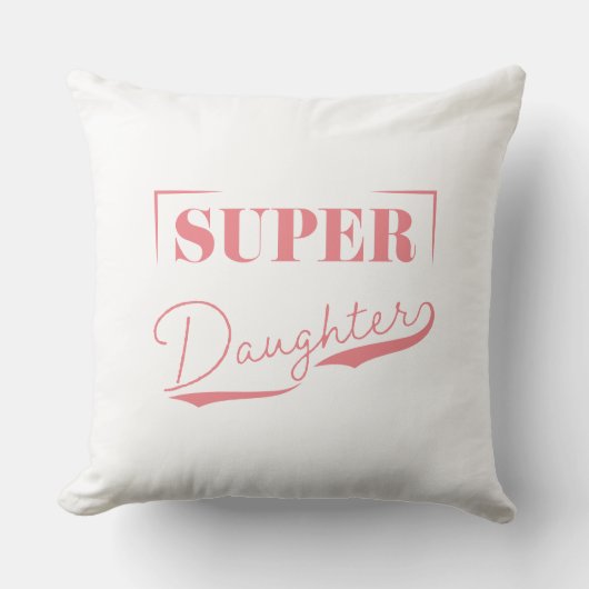 Super Daughter Kussen (Voorkant)