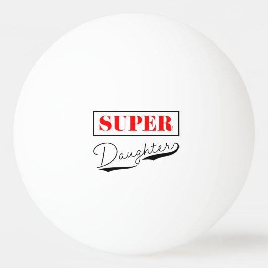 Super Daughter Pingpongbal (Voorkant)