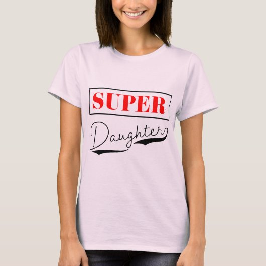 Super Daughter T-shirt (Voorkant)