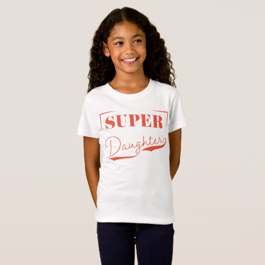 Super Daughter T-shirt (Voorkant volledig)