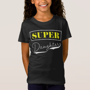 Super Daughter T-shirt