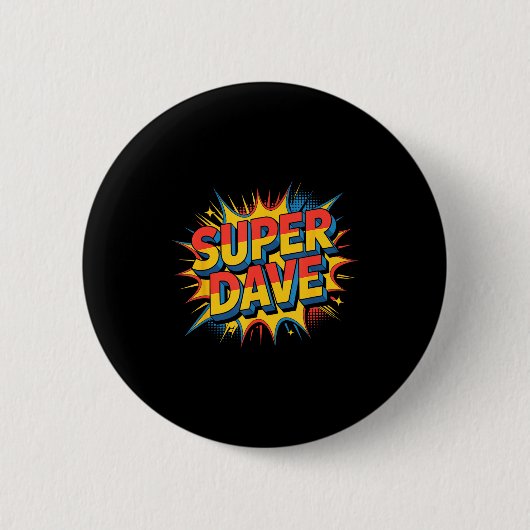 Super Dave Funny Name Daves  Ronde Button 5,7 Cm (Voorkant)