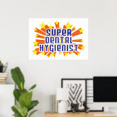 Super Dental Hygienist Poster (Thuiskantoor)