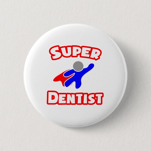 Super Dentist Ronde Button 5,7 Cm (Voorkant)