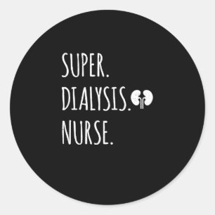 Super Dialyse Verpleegkundige - Nefrologie Verplee Ronde Sticker