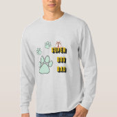 Super dog dad grappige mannen lichte grijze hoes t-shirt (Voorkant)