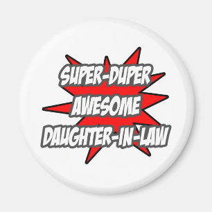 Super Duper Geweldige Daughter-in-Wet Magneet
