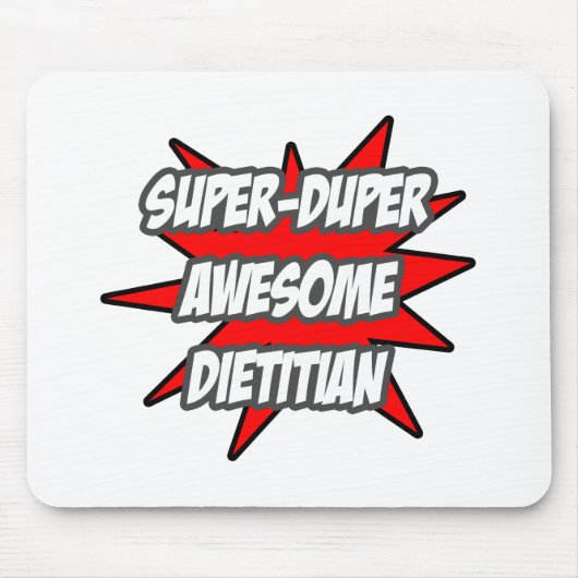 Super Duper Geweldige Dietitian Muismat (Voorkant)