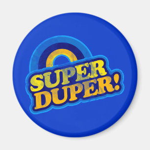 Super Duper! Magneet
