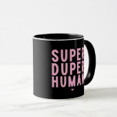 Super Duper Menselijke Mok (Voorkant rechts)