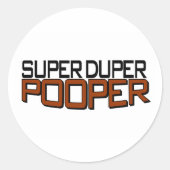 Super Duper Pooper Ronde Sticker (Voorkant)