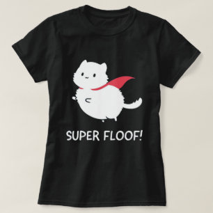 Super Floof Shirt, Super Fluffy T-shirt