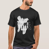 Super Fly Shirt Entomologist Science (Voorkant)
