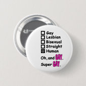 Super Gay Ronde Button 5,7 Cm (Voorkant /achterkant)