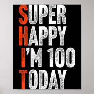 Super Gelukkig Ik Ben 100 Jaar Oude Grap Gag Mop 1 Poster