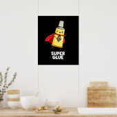 Super Glue Funny Pun Dark BG Poster (Keuken)