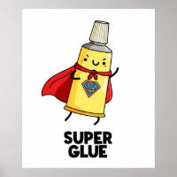 Super Glue Funny Super Hero Pun