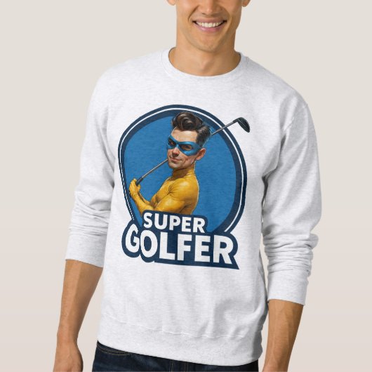 Super Golfer Sweatshirt (Voorkant)