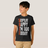 Super Happy Im 100 Years Old Gag Joke Funny 100th T-shirt (Voorkant volledig)