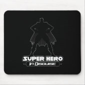 Super Hero in Disguise Muismat (Voorkant)
