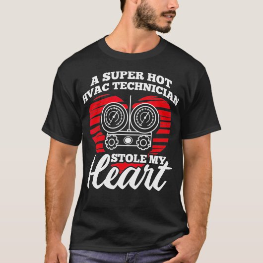 Super Hot HVAC-technicus stopte mijn HVAC-technolo T-shirt (Voorkant)