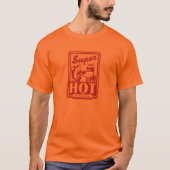 SUPER HOT T-SHIRT (Voorkant)