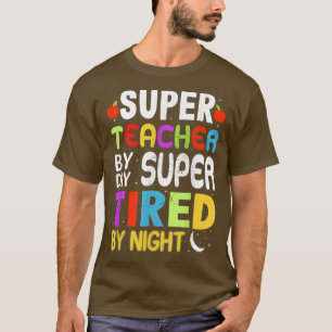Super leraar overdag super getild door nachtelijke t-shirt