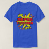 Super Librarian Super Power Public Library Gift T-shirt (Design voorkant)