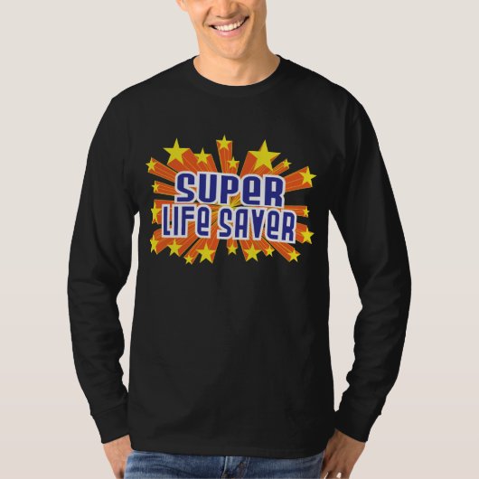 Super Life Saver T-shirt (Voorkant)