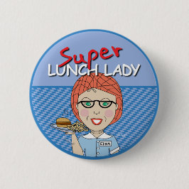 Super Lunch Lady Ronde Button 5,7 Cm