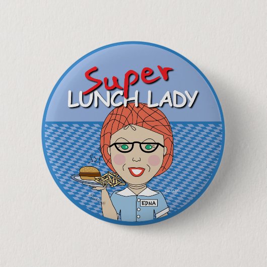 Super Lunch Lady Ronde Button 5,7 Cm (Voorkant)