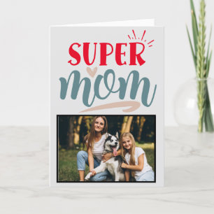 Super Ma ...Persoonlijke Moederdag Kaart