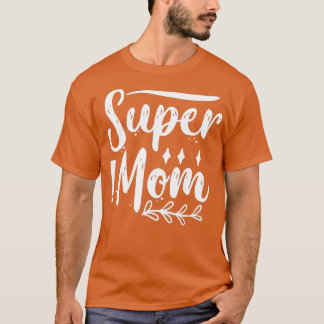 Super Mam1 T-shirt
