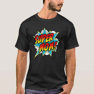 Super mam Comic Book Superheld Moeder S Day T-shirt