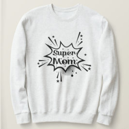 Super mam Graphic Sweatshirt Gift voor mam