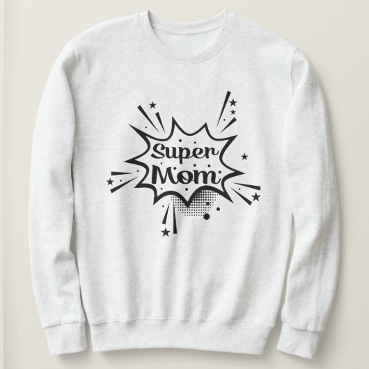 Super mam Graphic Sweatshirt Gift voor mam (Design voorkant)