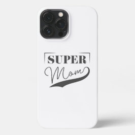 Super Mam iPhone 13 Pro Max Hoesje
