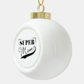 Super Mam Keramische Bal Ornament (Rechts)