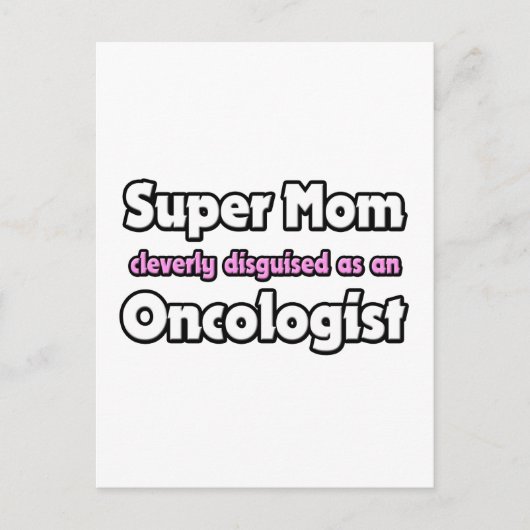 Super mam... oncoloog briefkaart (Voorkant)