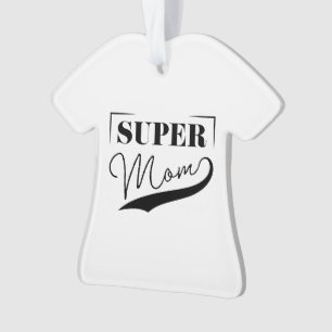Super Mam Ornament