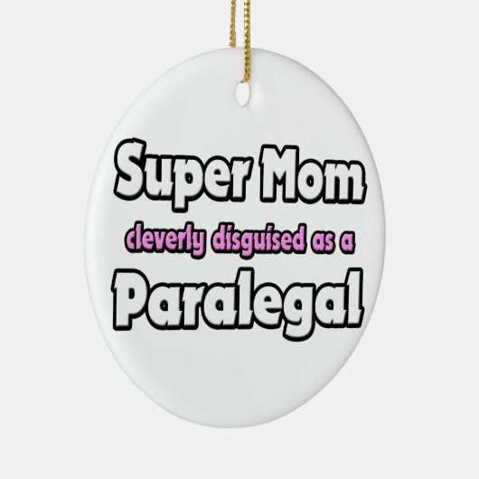 Super mam... paralegaal keramisch ornament (Rechts)