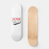 Super Mam Persoonlijk Skateboard (Voorkant)