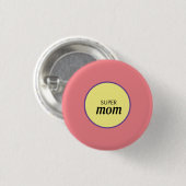 Super Mam Pin Ronde Button 3,2 Cm (Voorkant /achterkant)