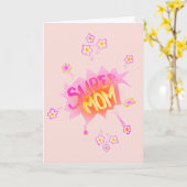 Super mam Roze Neon Flower Comic Bubble Kaart (Gele Bloem)