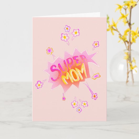 Super mam Roze Neon Flower Comic Bubble Kaart (Gele Bloem)