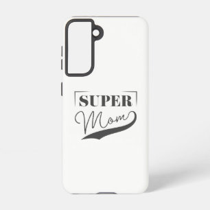 Super Mam Samsung Galaxy Hoesje
